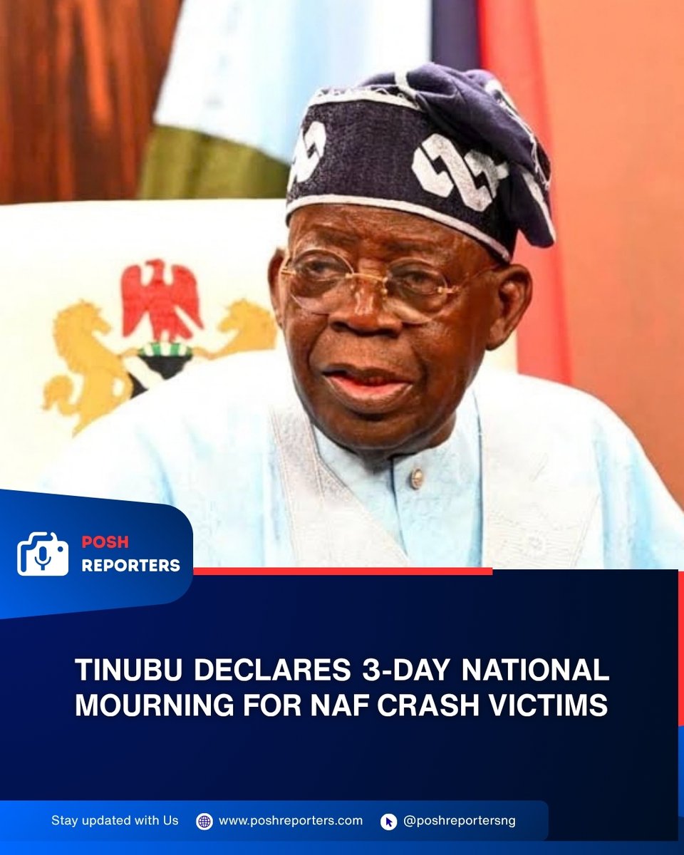 poshreportersng's tweet photo. President Tinubu has declared three days of national mourning for Nigerian Air Force personnel who died in the ATR-42 crash near Igbokoda, Ondo State.
National flags are to fly at half-mast.
https://t.co/2LMNUk3unD
#PoshReporters #NAF #Ondo https://t.co/0tJNblA8t9