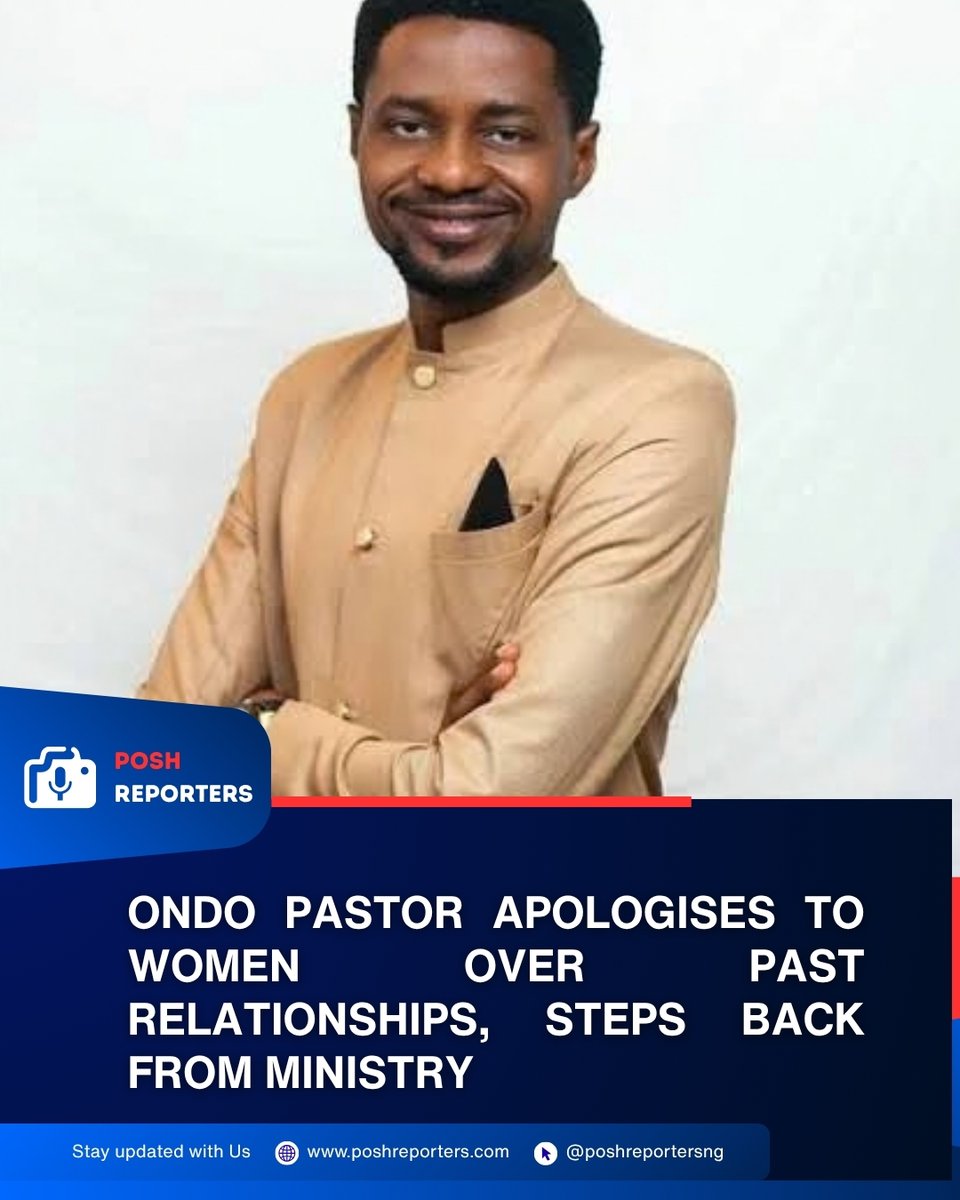 poshreportersng's tweet photo. Apostle Sam Adegoke of Elijah Generation Church, Akure, has apologised to women with whom he says he had sexual relationships before marriage and announced a step back from public ministry to reflect and make amends.
https://t.co/SblbQJkgrm
#PoshReporters #Christianity https://t.co/RENI9spGyT