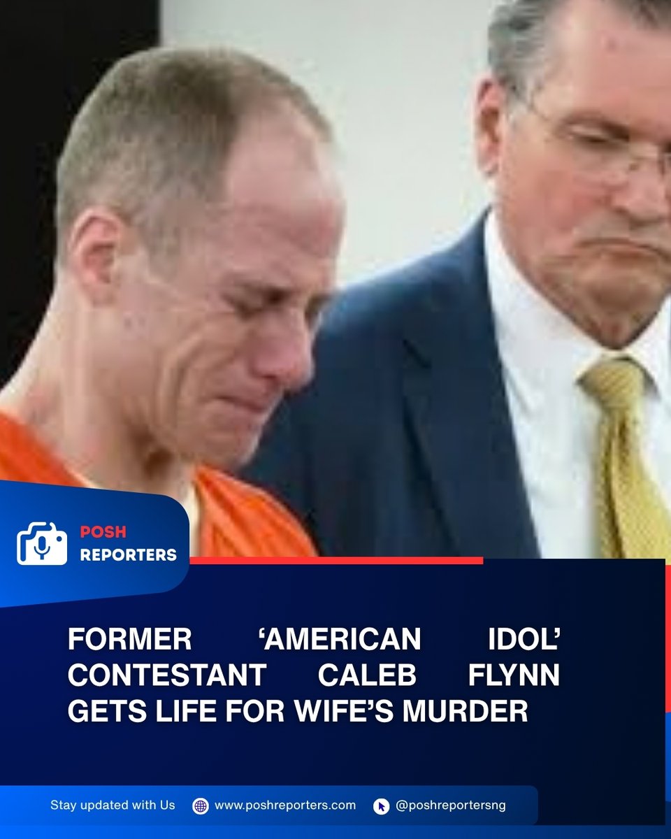 poshreportersng's tweet photo. Former American Idol contestant and pastor Caleb Flynn has been sentenced to life without parole after being convicted of murdering his wife, Ashley Flynn, in Ohio.
https://t.co/RNlP9wR5wJ
#PoshReporters #CalebFlynn https://t.co/HQlxSFackP