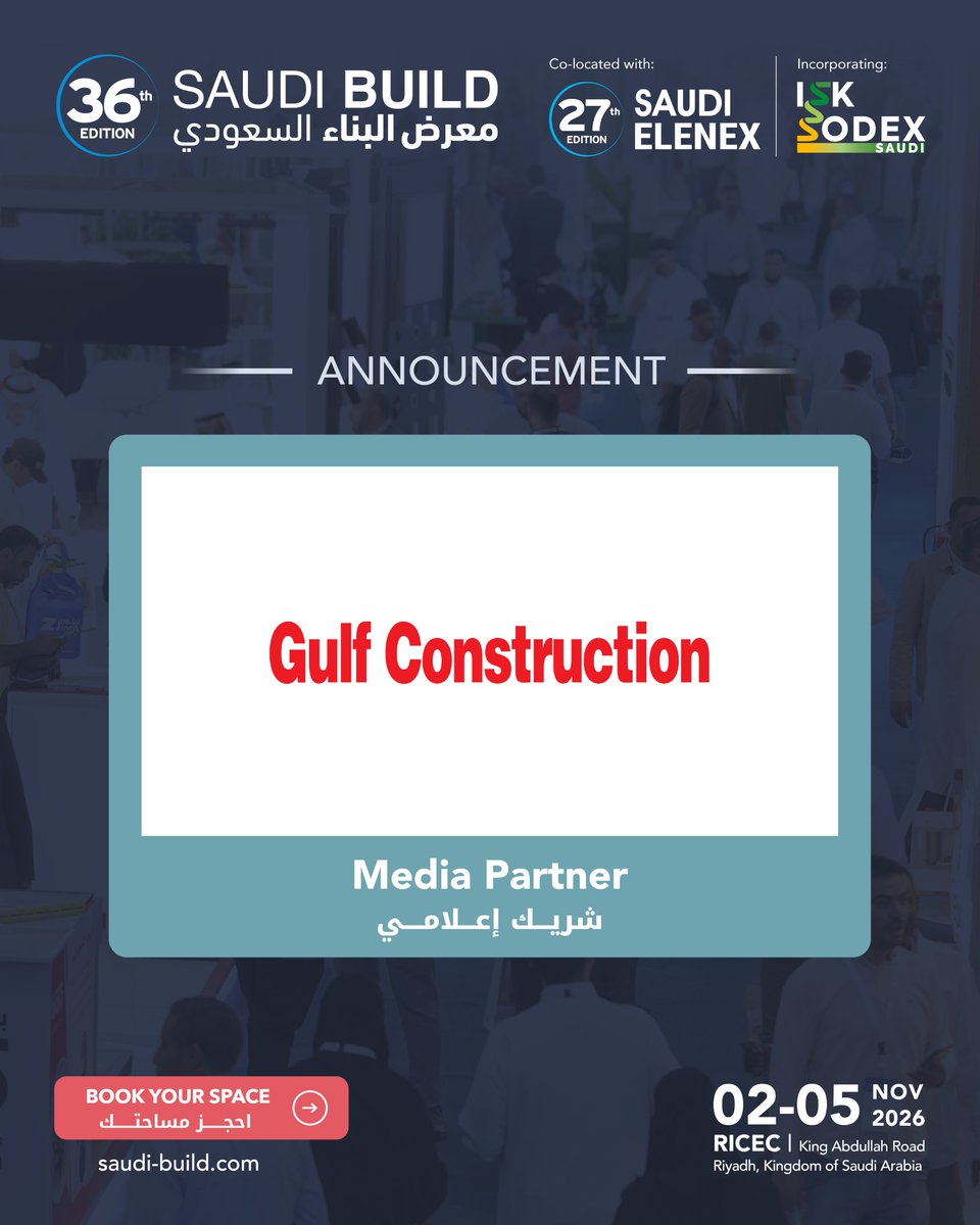 Saudi_Build's tweet photo. We are pleased to announce Gulf Construction as a media partner for  #SaudiBuild2026   
نسعد بالإعلان ��ن 
Gulf Construction 
كالشريك الإعلامي في
 #معرض_البناء_السعودي_2026 
كن جزءًا من مستقبل البناء واحجز مساحتك الآن
  https://t.co/u8oPVHiXxO https://t.co/vI9q4HuVK7