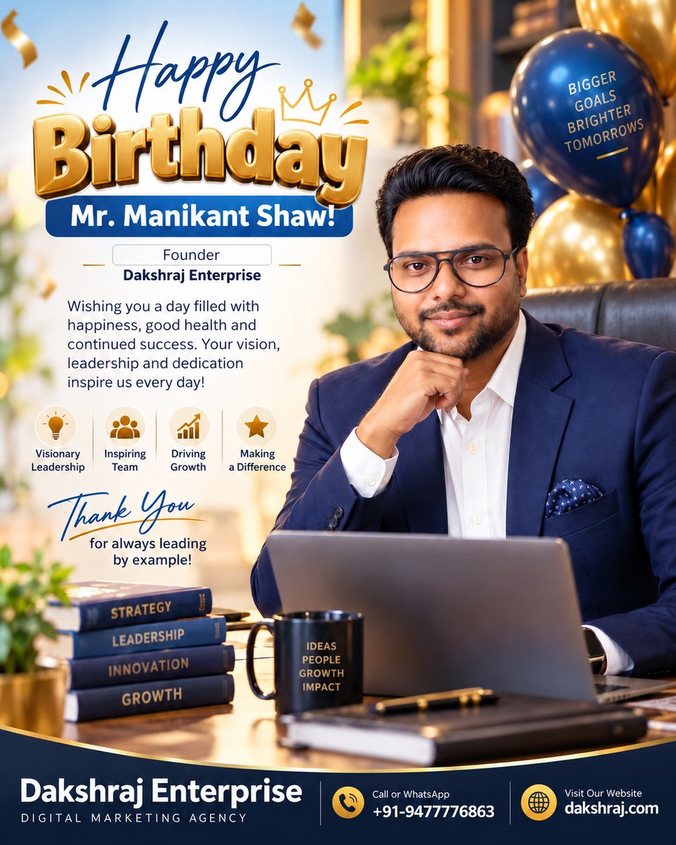 DakshrajEnt's tweet photo. 🎉 Happy Birthday, Mr. Manikant Shaw! 🎂

Happy Birthday, Mr. Manikant Shaw! 🥳 Wishing you happiness, good health, bigger goals, and continued success. Your vision and leadership inspire the entire Dakshraj Enterprise team. 🚀✨

#HappyBirthday #ManikantShaw #DakshrajEnterprise https://t.co/TXLHkVeJDE