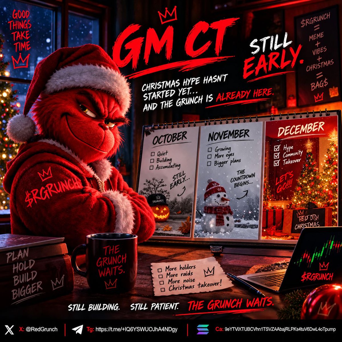 RedGrunch's tweet photo. GM CT 🎄🔴
October is moving fast.

Christmas hype hasn't even started yet, and the Grunch is already here.

Still early. Still building. Still patient.

The Grunch waits. $RGRUNCH
X: @RedGrunch 
Tg: https://t.co/h33HUH96es 
Ca: 9eYTViXTUBCVhn1TSVZAAbajRLPKs4tuV6DwL4oTpump

#Solana #Memecoin #Crypto