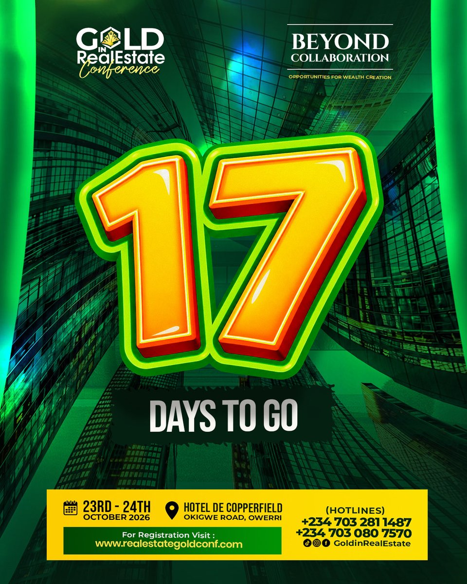 GoldInRealEstat's tweet photo. 17 days to go! 🔥
We’re getting closer, and the excitement is building.
Gold in Real Estate Conference 2026 is almost here. Are you ready?
📅 October 23–24
📍 Hotel De Copperfield, Owerri
#GIRE2026 #BeyondCollaboration https://t.co/HQerYeVfPe