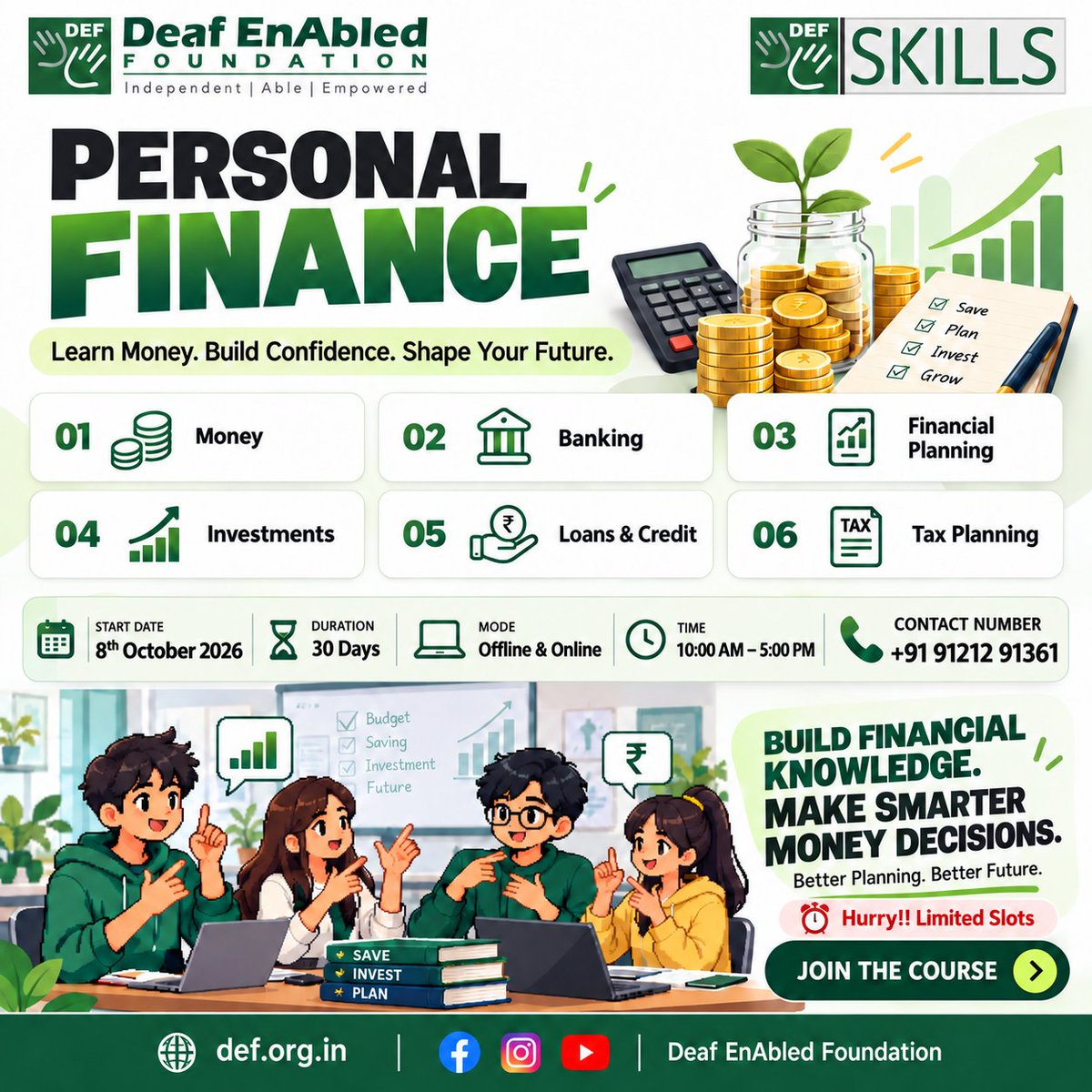 deafenabled's tweet photo. Master your finances and secure a brighter tomorrow!
DEF’s intensive 30-day Personal Finance Course begins October 8th, covering everything from basic banking to smart investing and tax strategies.
Choose the mode that suits you best — Online or Offline. Contact us: 9121291361 https://t.co/23hDyyXgIl