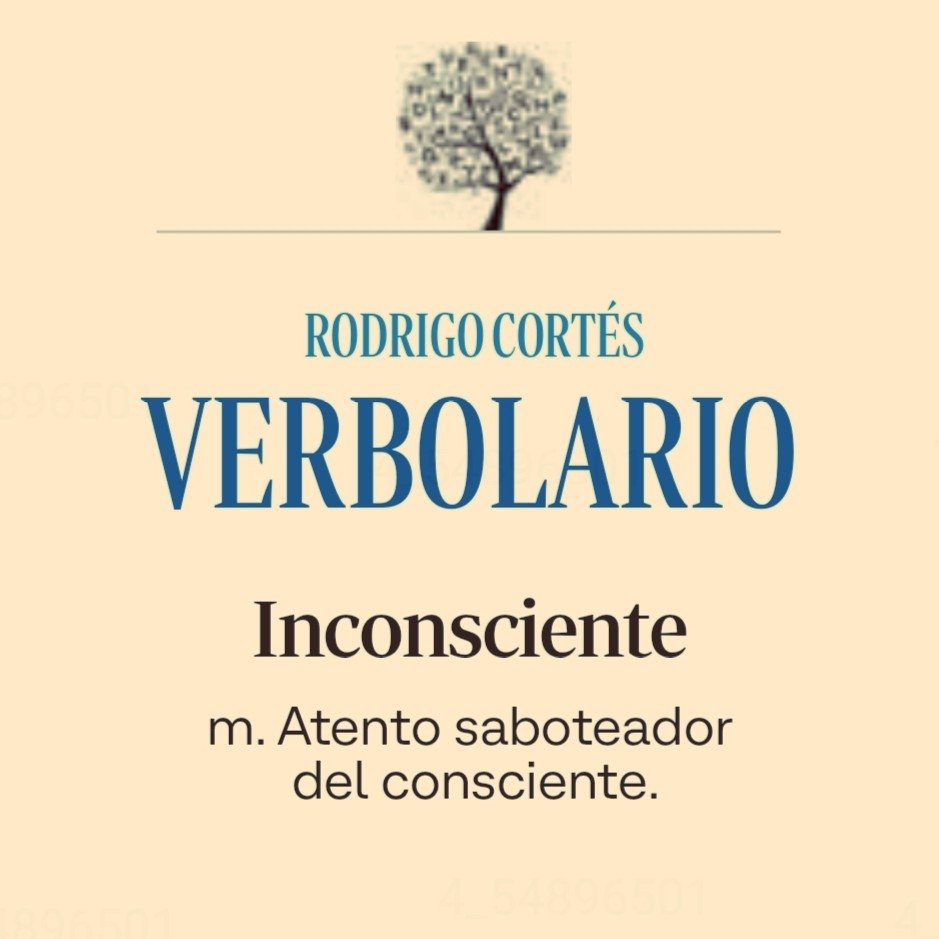 Verbolario's tweet photo. «Inconsciente»; 27/sep/2026: voz n° MMMMLI @rodrigocortes https://t.co/ii1loK4avK