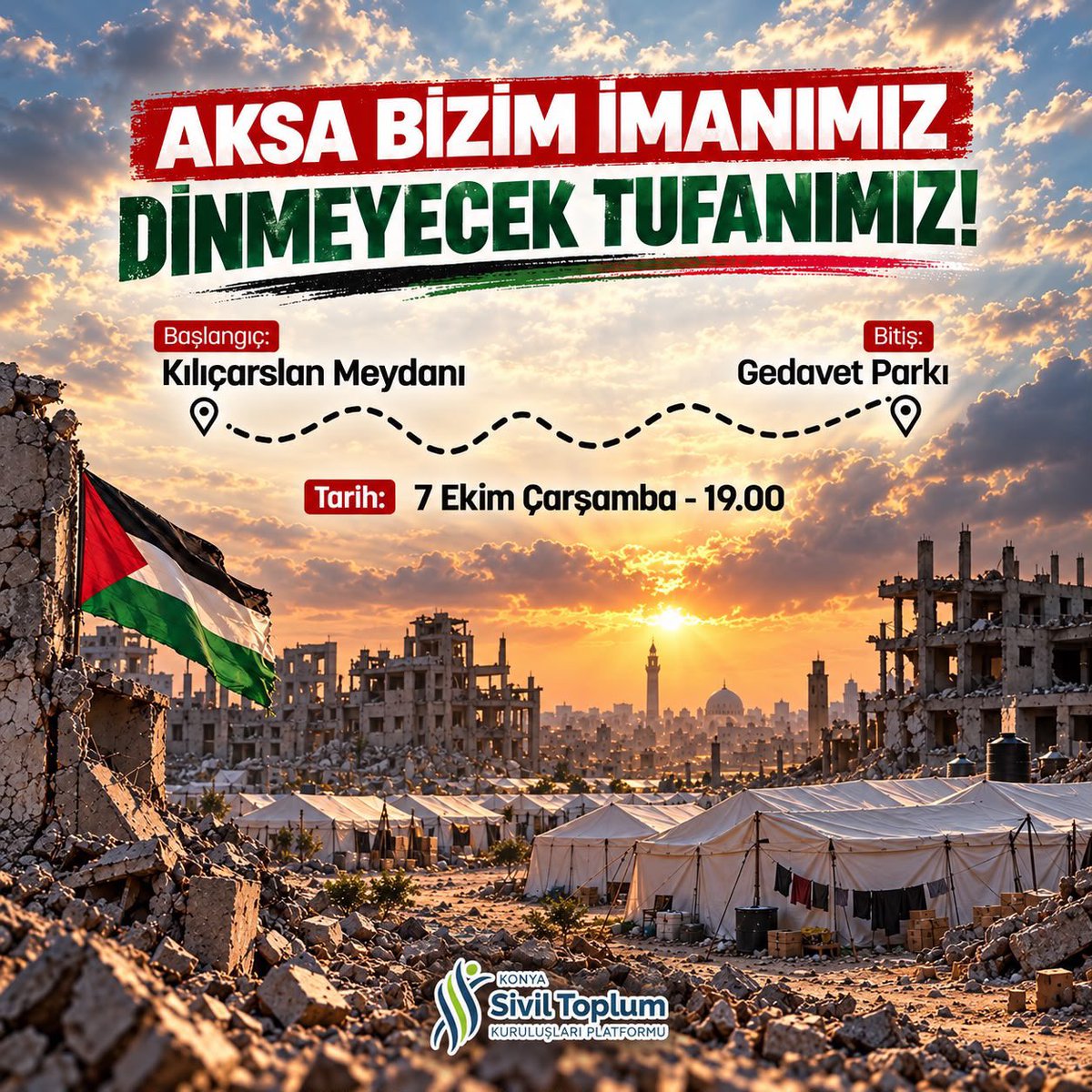 imhsarkonya's tweet photo. Konya @KonyaSTKpltfrm tarafından 7 Ekim Eylemleri kapsamında, Filistin ve Gazze’de yaşanan zulme dikkat çekmek ve mazlum Filistin halkının yanında olduğumuzu bir kez daha haykırmak amacıyla “AKSA BİZİM İMANIMIZ, DİNMEYECEK TUFANIMIZ” sloganıyla yürüyüş düzenlenecektir. https://t.co/umo4vuUJhs