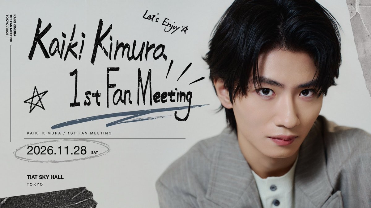 KimuraKaiki's tweet photo. 【木村魁希 1st Fan Meeting 開催決定】

木村魁希、初のファンミーティングの開催が決定しました。

2026年11月28日（土）
TIAT SKY HALL

チケット情報などの詳細は後日お知らせいたします。

▼イベント公式サイト
https://t.co/4fMlMdO2B8

#木村魁希
#木村魁希1stFanMeeting https://t.co/0Vewz19fOD