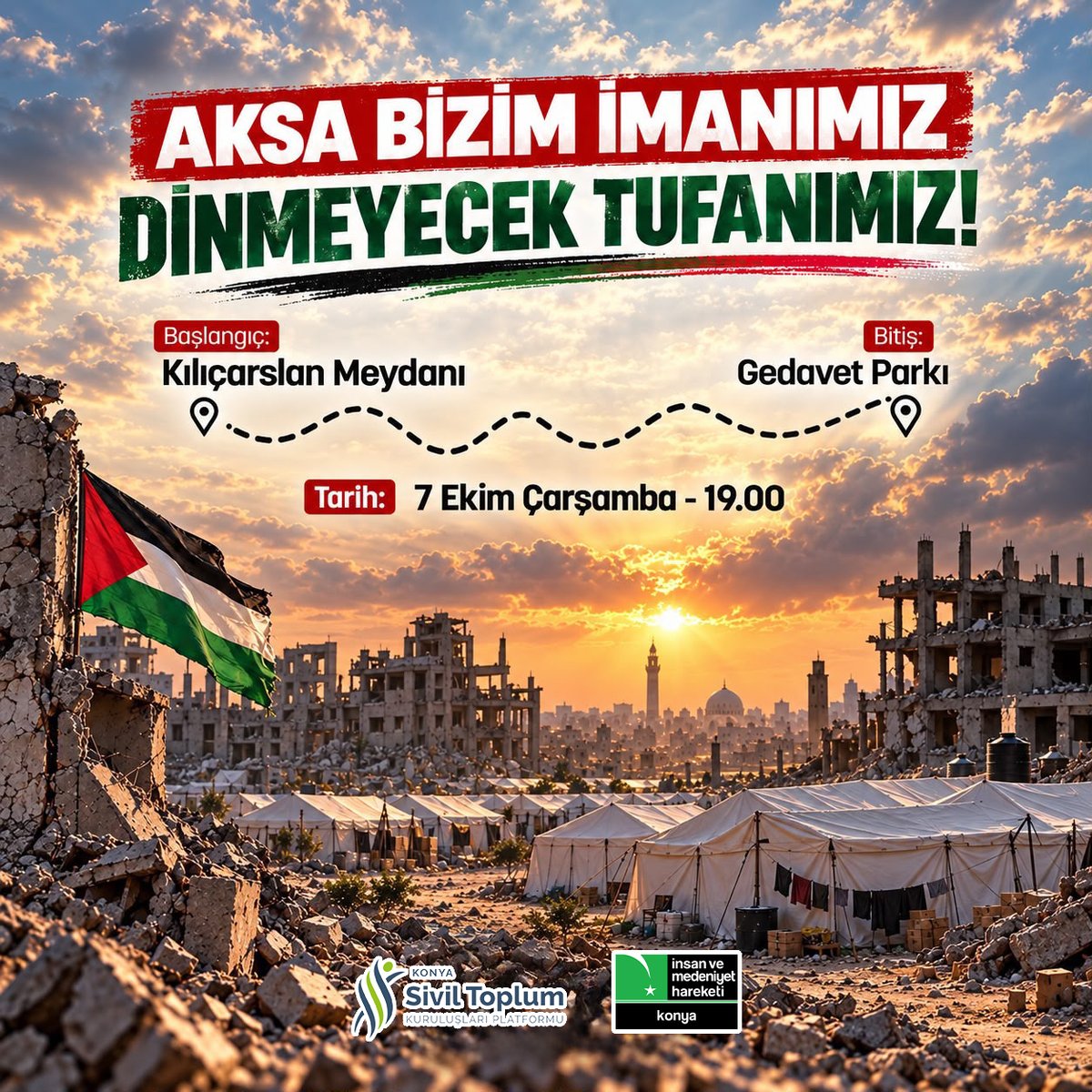 konyaimh's tweet photo. Zulme karşı sessiz kalmıyor, Filistin halkının yanında olduğumuzu güçlü bir şekilde haykırıyoruz!

📢 "AKSA BİZİM İMANIMIZ, DİNMEYECEK TUFANIMIZ" yürüyüşünde buluşalım.

📅 7 Ekim Çarşamba
🕖 19.00
📍 Kılıçarslan Meydanı

@KonyaSTKpltfrm https://t.co/iZ8uCKRoDC