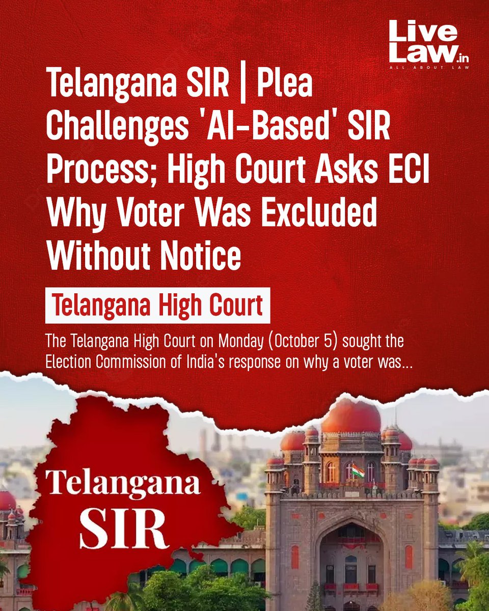 LiveLawIndia's tweet photo. The Telangana High Court on Monday (October 5) sought the Election Commission of India's response on why a voter was excluded from the electoral roll without being issued a notice during the Special Intensive Revision (SIR) process undertaken in the State.

Read More: https://t.co/mIcy1w9ou8

#TelanganaHighCourt #ElectionCommission #SIR #ElectoralRoll #VotingRights