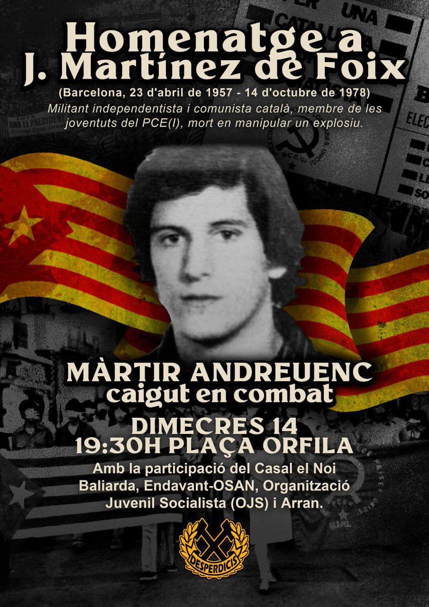 Desperdicis's tweet photo. Aquest pròxim dimecres 14 d’octubre farà 48 anys de la mort d’en J. Martínez de Foix, màrtir andreuenc caigut en combat. 
Ens trobarem a plaça Orfila a les 19:30 h per retre-li homenatge.

Desperdicis sempre serà lleial a tots els lluitadors que han donat la vida per nosaltres! https://t.co/kRpvIh0EnD