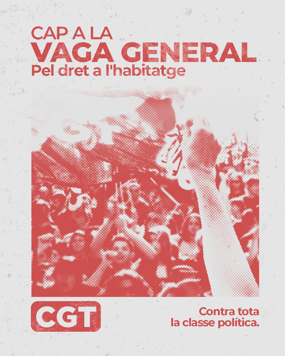 CGTCatalunya's tweet photo. Cap a una Vaga General històrica per l'habitatge i els salaris dignes.

Demostrem el poder de la classe treballadora. Aixafem rendistes i especuladors, s'ha acabat la pau social. https://t.co/RkGMdwbjKj