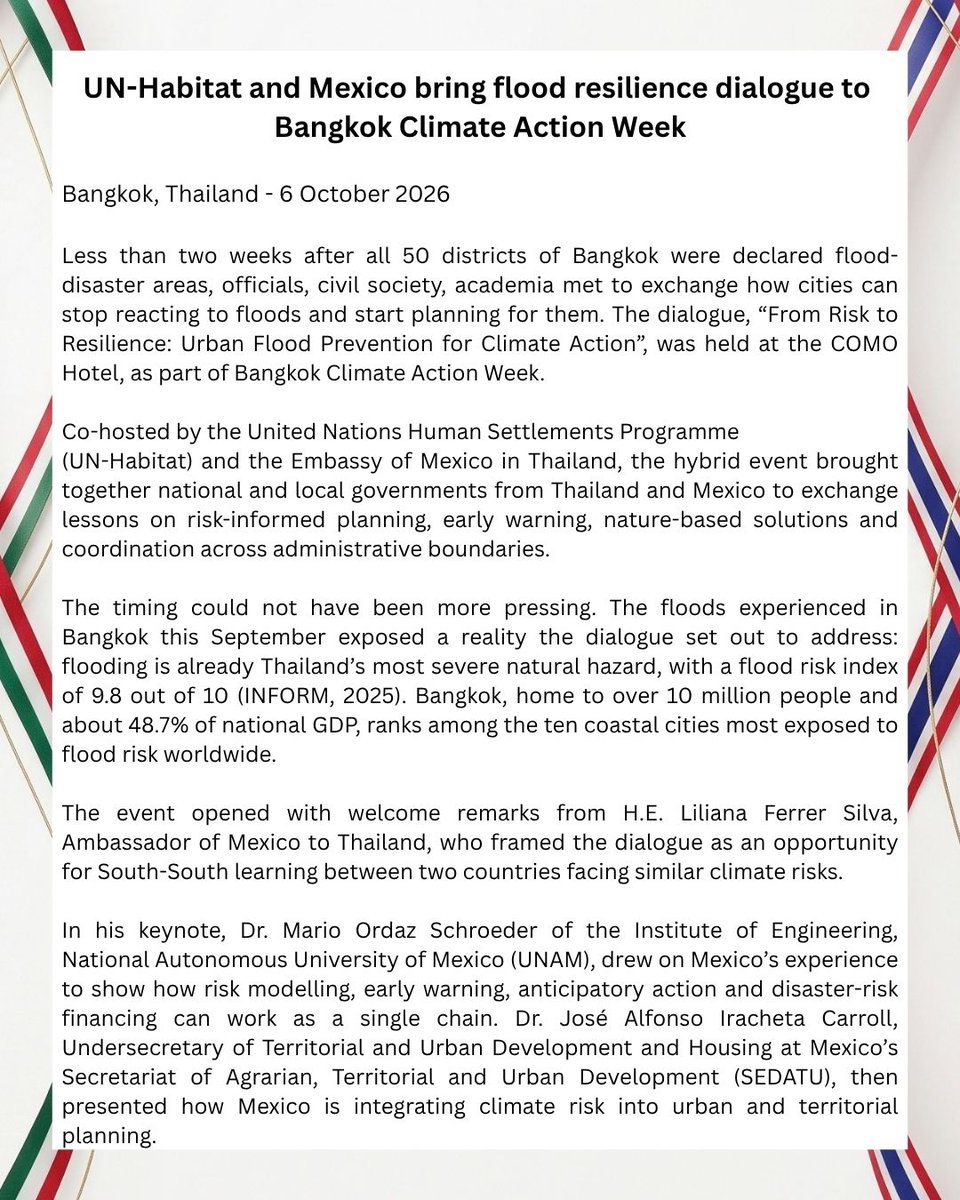 EmbaMexTai's tweet photo. During #BKKCAW2026, @UNHABITAT and @EmbaMexTai  co-hosted “From Risk to Resilience”, bringing 🇹🇭 and 🇲🇽 stakeholders together to share solutions for urban flood prevention, including early warning, nature-based solutions and risk-informed planning. @SRE_mx https://t.co/rz4TA9x42Y