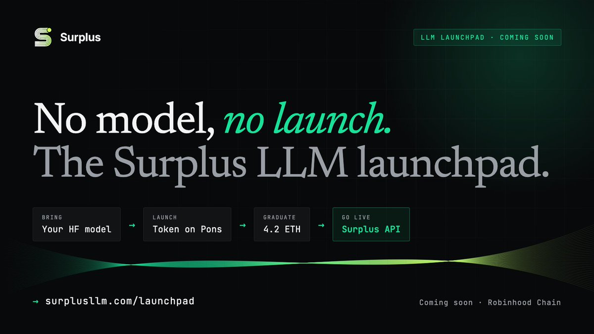 SurplusRH's tweet photo. Coming to Surplus: the LLM launchpad powered by @ponsdotfamily 

Launch a token for your own model. If it graduates, we host it and serve it through the Surplus API, paid in CREDIT.

People should list their model on @huggingface before launch. 

Once gradauted from our launchpad your model will be automated hosted and can be used by everyone