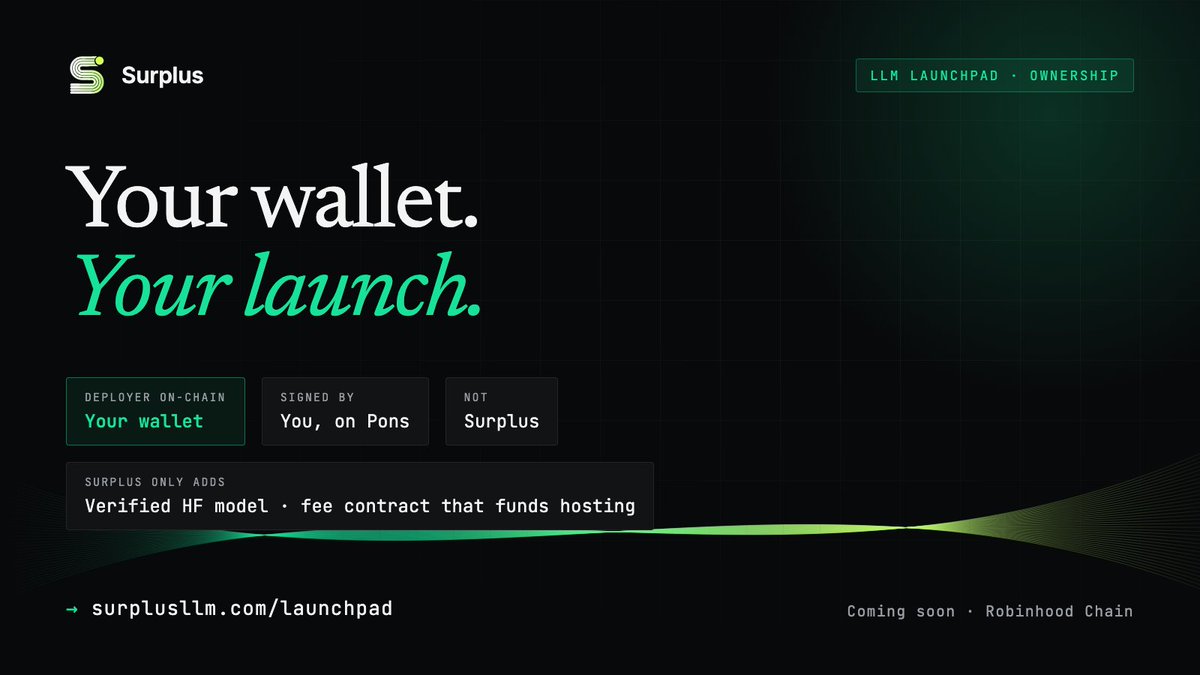 SurplusRH's tweet photo. On the Surplus LLM launchpad you launch from your own wallet.

You sign the launch on Pons, so the chain records you as the deployer, not us.

We only add the rules: a verified Hugging Face model, and a fee contract that funds its hosting. https://t.co/P7NNyAygaw