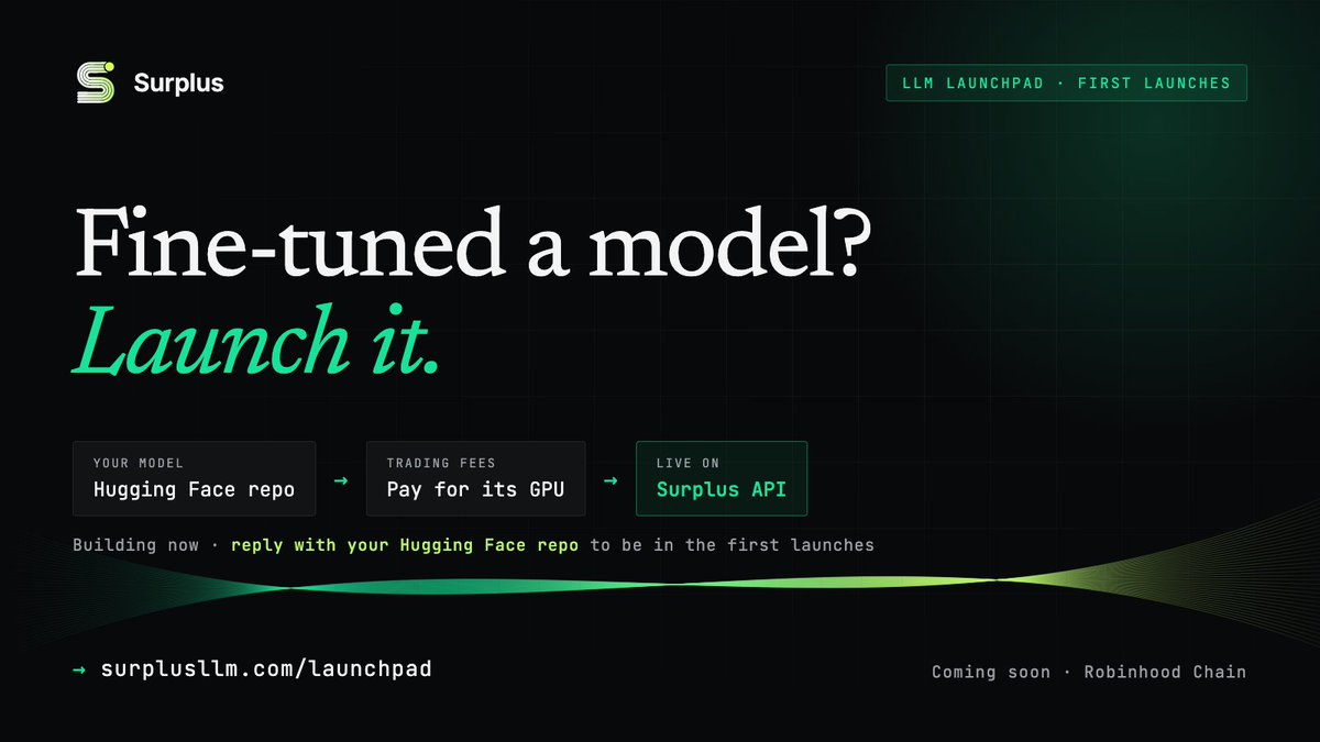 SurplusRH's tweet photo. Fine-tuned an open model but can't afford to host it?

The Surplus LLM launchpad is for you. Launch a token for it, and trading fees pay for its GPU.

Building now. Reply with your Hugging Face repo to be in the first launches. https://t.co/sQPvqeMVxH