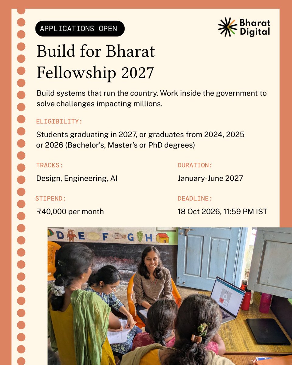 Bharat_Digital_'s tweet photo. Do you want to build the systems that run the country?

Build for Bharat Fellowship 2027 applications are now open. Get a chance to use your design, engineering or AI skills to work inside the government. 

🔗 https://t.co/Z0HBepMN5G
⏳Apply by 18 October https://t.co/jzgNbYYwvi