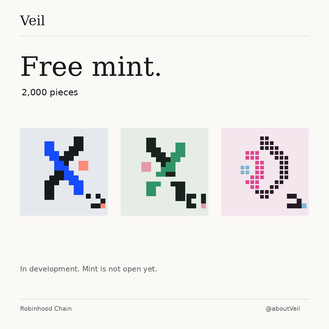 aboutVeil's tweet photo. Decided to make Veil a free mint. 2,000 pieces on Robinhood Chain.

I'm finishing the mint flow before opening it up. Network gas will still apply. https://t.co/oCCM5IEncD