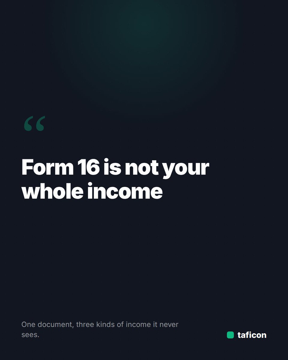 taficon_app's tweet photo. Form 16 only shows the salary your employer paid — not FD interest, not freelance income, not capital gains. File with just that, and the return is incomplete before you start. #IncomeTax #ITR #TaxSaving #PersonalFinance https://t.co/1YpORA5vNx