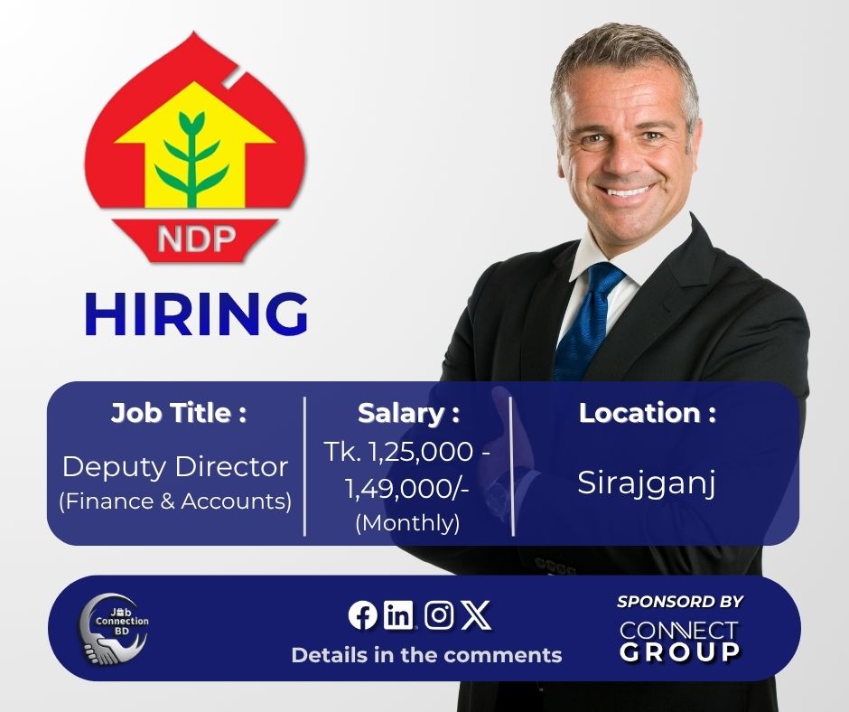 JobConnectionBD's tweet photo. Job Title: Deputy Director (Finance & Accounts)
Organization: NDP
Location: Sirajganj
Deadline: 20 October 2026
Apply link in first comment
Follow Job Connection BD for daily job updates!
#Jobs #JobCircular #DeputyDirector #NationalDevelopmentProgramme #JobConnectionBD https://t.co/LI1II9MPNU
