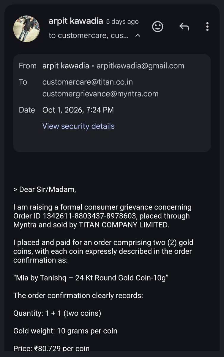 KawadiaArpit's tweet photo. @MyntraCare @myntra @TITANCompany
I ordered 2 × 10g 24K gold coins on 30 Sept. Myntra confirmed the order and payment was made.
After confirmation, the order was changed to 2 × 5g without my consent. One 5g coin has already been delivered... https://t.co/UYDJUrX1UR