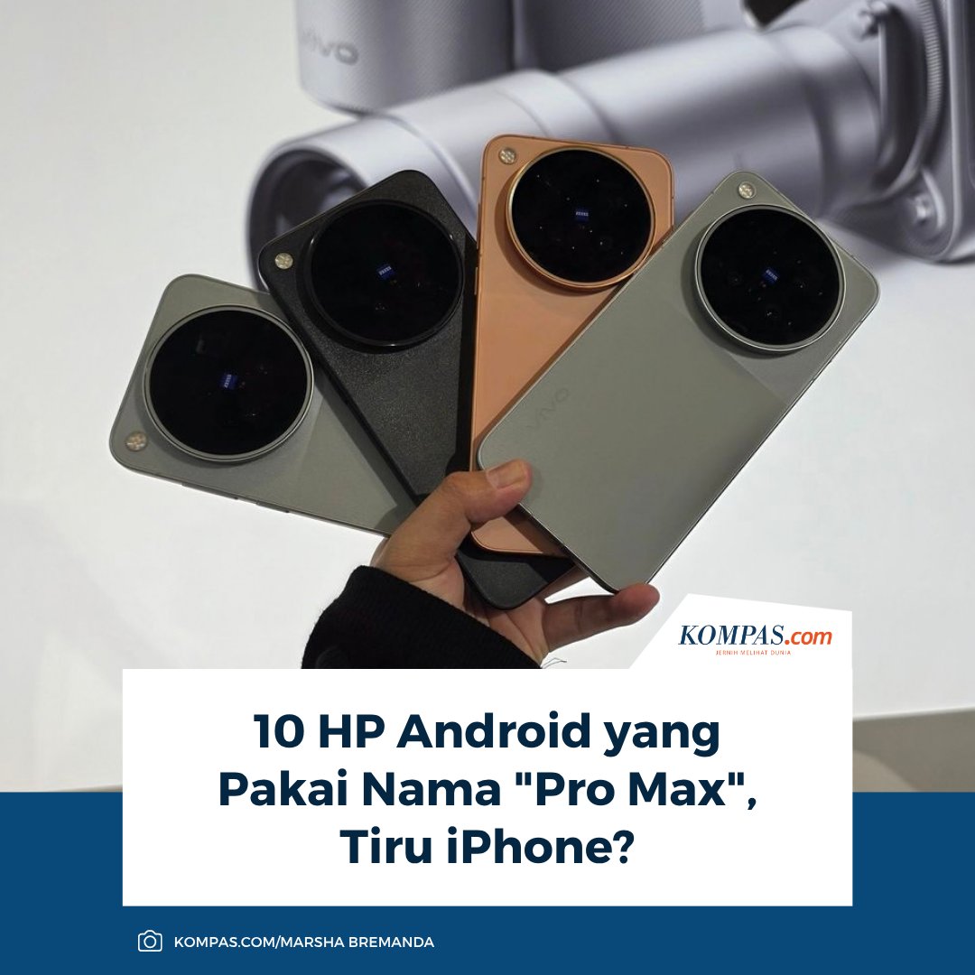 kompascom's tweet photo. Baca di sini: https://t.co/i5FyvBALpN

Selama ini embel-embel "Pro Max" cukup lekat dengan iPhone. Apple pertama kali menggunakan nama tersebut pada iPhone 11 Pro Max yang diluncurkan pada 2019.

~AR #Android #ProMax [2026100516030067] https://t.co/CPiGruFwXK