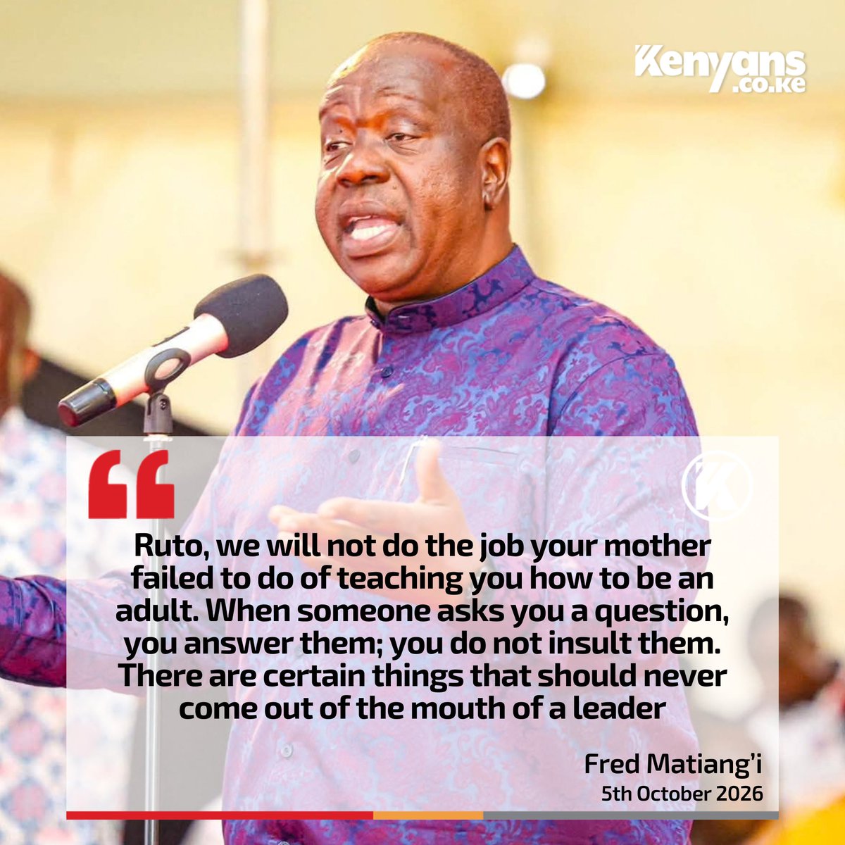 Kenyans's tweet photo. Ruto, we will not do the job your mother failed to do of teaching you how to be an adult - Fred Matiang'i https://t.co/iWcOsWksTy