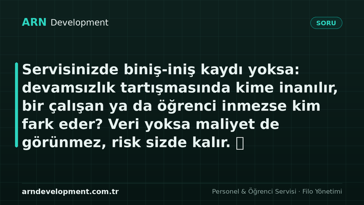 arndevelopment's tweet photo. Servisinizde biniş-iniş kaydı yoksa: devamsızlık tartışmasında kime inanılır, bir çalışan ya da öğrenci inmezse kim fark eder? Veri yoksa maliyet de görünmez, risk sizde kalır. �� #personelservisi #filoyönetimi https://t.co/DCKNiN0kc9