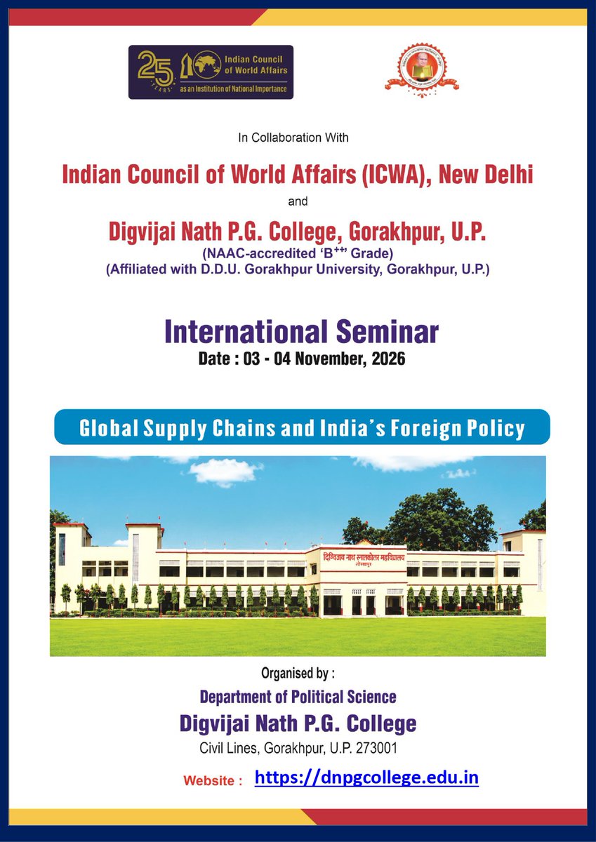 DNPGCollegeGKP's tweet photo. An International Seminar on “Global Supply Chains and India’s Foreign Policy” will be organized by the Department of #Political_Science on November 3–4, 2026.
#ICWA
#Digvijai_Nath_PG_College_Gorakhpur https://t.co/fJLIxflPEq