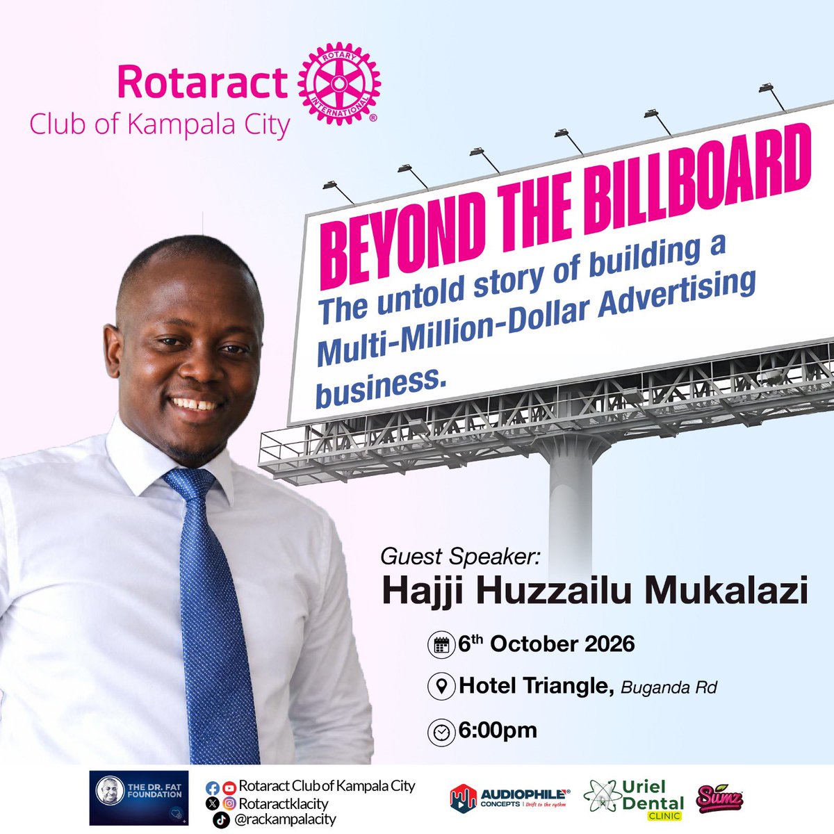 RotaractKlaCity's tweet photo. Ever wondered what really happens?
Because there’s a billboard you see &amp; then there’s the business, strategy, risks and journey behind it. 

Today evening Hajji Huzzailu Mukalazi shares the untold story of building a multi-million-dollar advertising business.
Come for that story https://t.co/UdGGWnv5j7
