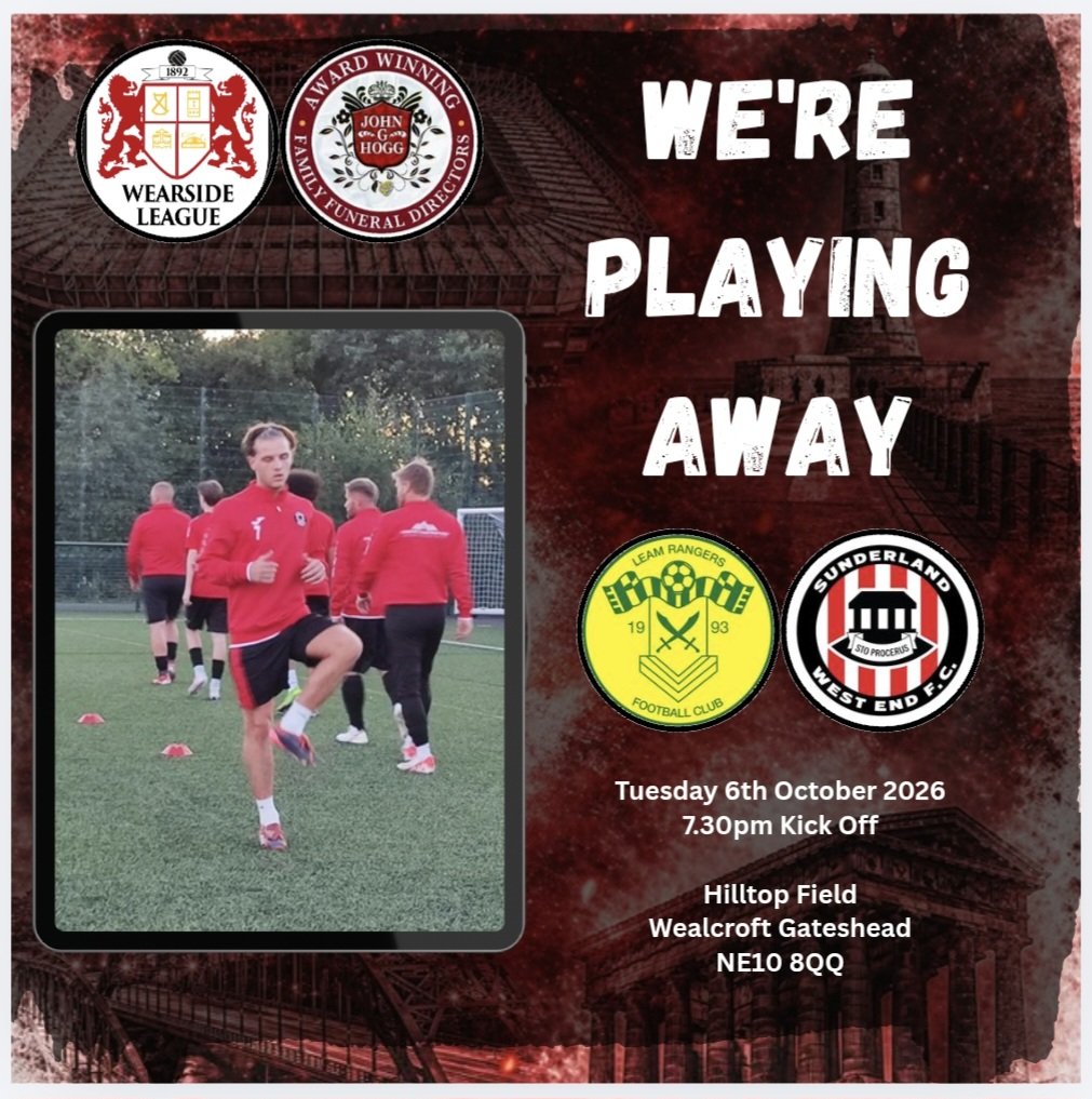 Westend_FC's tweet photo. 🔴⚪️First Team 
⚽️We're Playing Away Tonight 

❤️Be great to see some faces travel and supporting us again 

🤝Vs @LeamRangers
🗓Tuesday 6th October 2026 
⏰️7.30pm
🏆 @WearsideLeague Prem
🏟Gateshead NE10 8QQ https://t.co/AzWJx4mXfJ
