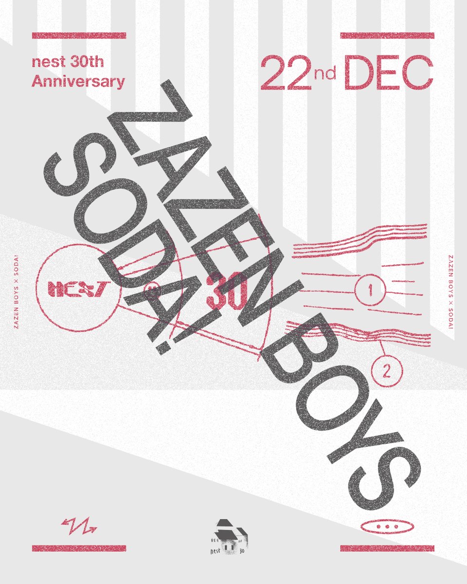 shibuya_nest's tweet photo. #nest30 <新着公演>

2026.12.22(Tue)
nest 30th Anniversary “ZAZEN BOYS × SODA!”
OPEN18:00 / START19:00

ADV ¥5,500
*税込 / 1ドリンクチャージ別

【出演】
ZAZEN BOYS @MatsuriStudio 
SODA! @SODA_KISS 

ただいまより先行抽選販売開始！
🎫：https://t.co/CGE4ykNFIb

ご来場お待ちしております！