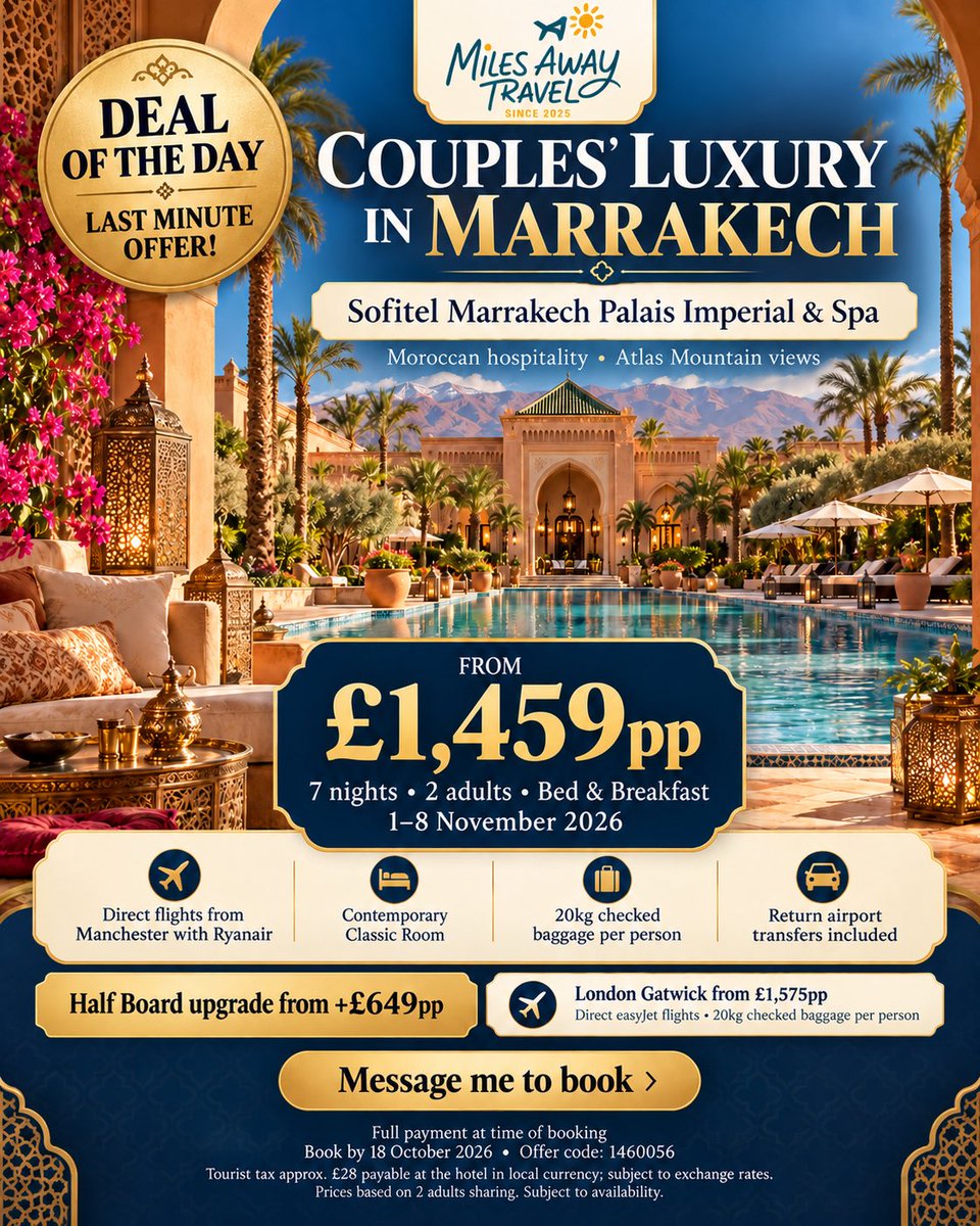miles_awayuk's tweet photo. ⏱️ DEAL OF THE DAY! 🌴 Marrakech luxury from £1,459pp!

Enjoy 7 nights at Sofitel Marrakech Palais Imperial & Spa, with breakfast, direct Manchester flights, 20kg baggage each and return transfers.

✈️ 1–8 November 2026 | Based on 2 adults sharing
📅 Book by 18 October. Full payment required.
Local tourist tax approx. £28 extra. Subject to availability.

💬 Message me to book!

#MilesAwayTravel #Marrakech #Morocco #SofitelMarrakech #DealOfTheDay #CouplesGetaway