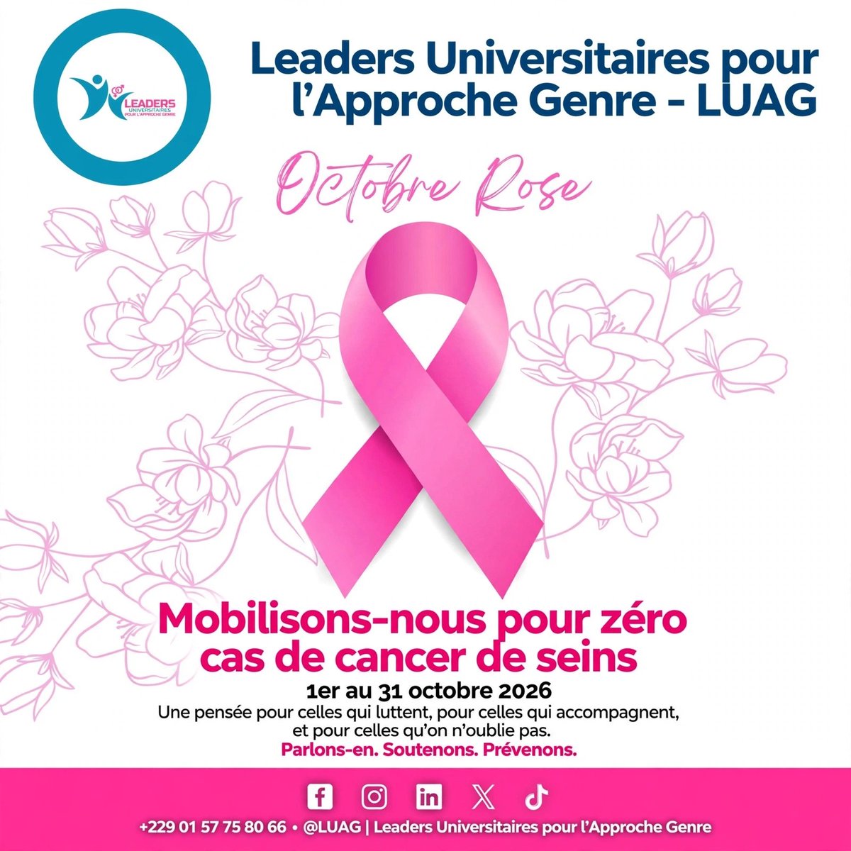 LUAG_ONG's tweet photo. 🎀 *OCTOBRE ROSE 2026 - LUAG S'ENGAGE* 🎀
Les Ambassadeurs et Ambassadrices Approche Genre de l'organisation *Leaders Universitaires pour l'Approche Genre - LUAG* se mobilisent du *1er au 31 octobre 2026*.

 #OctobreRose #LUAG #ApprocheGenre #ZéroCancer #Dépistage #UAC https://t.co/ICtxhU1zB6