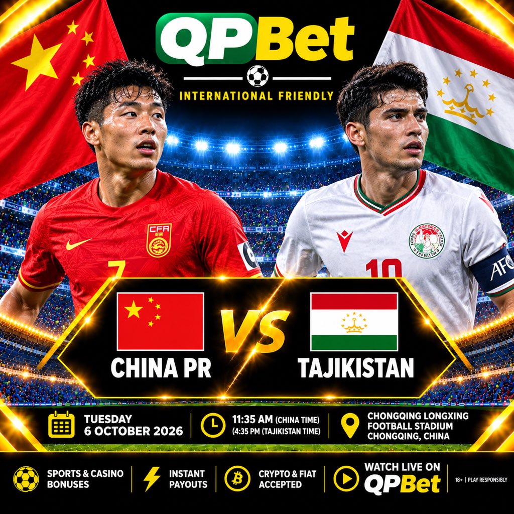 QP_Bet's tweet photo. 🇨🇳 CHINA PR vs TAJIKISTAN 🇹🇯
⚽ International Friendly
📅 6 October 2026
⏰ 11:35 AM China Time
📍 Chongqing Longxing Football Stadium
🔥 Who takes the win?
🎥 Watch live on QPBet — link in bio.
#QPBet #ChinaPR #Tajikistan #InternationalFriendly #Football #WatchLive https://t.co/bTAs0GP8RU