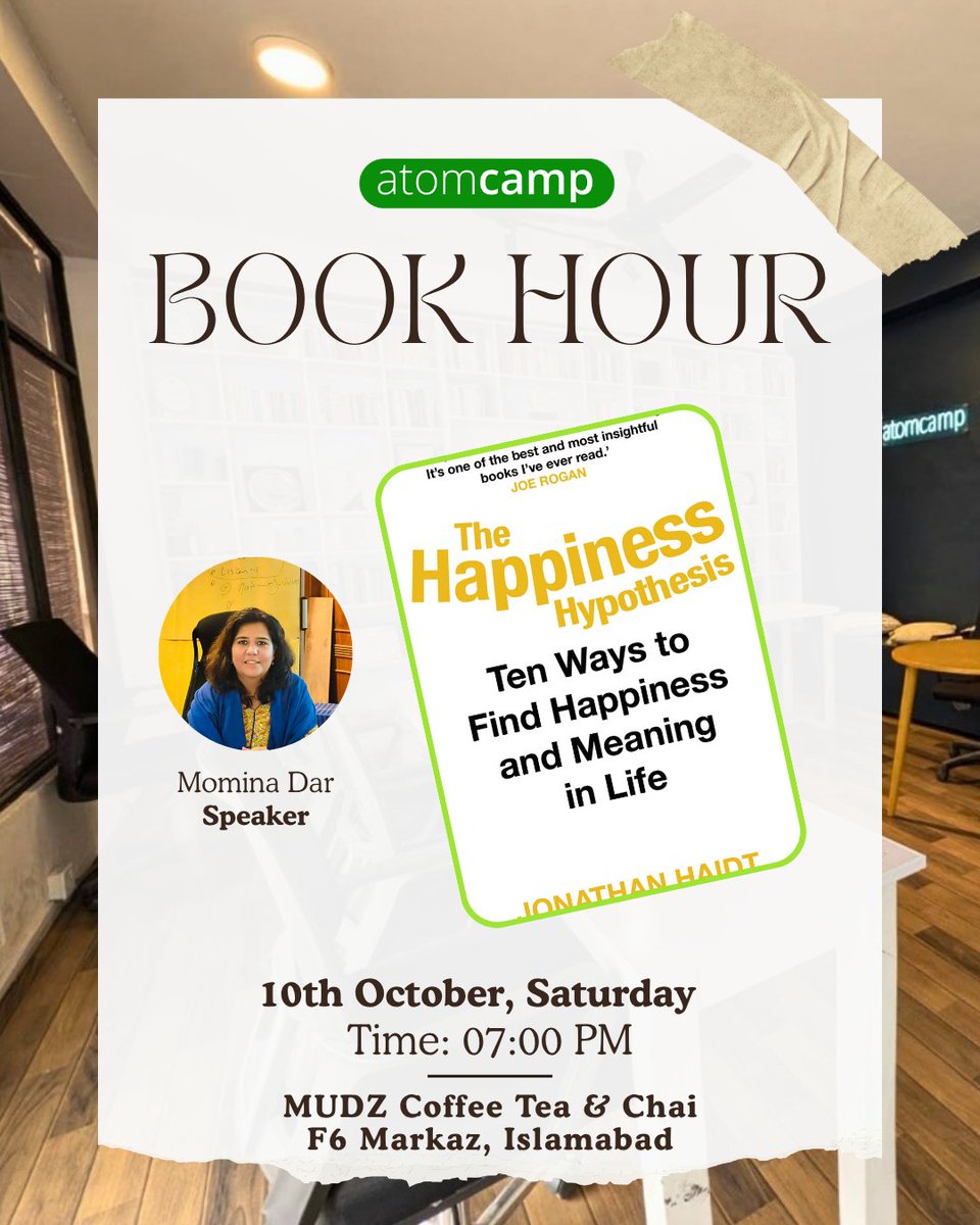atomcamp's tweet photo. What actually makes a meaningful life and how much control do we really have over our own happiness?  

This Saturday, we’re sitting down to explore Jonathan Haidt’s The Happiness Hypothesis: Ten Ways to Find Happiness and Meaning in Life. It’s a fascinating bridge between ancient wisdom and modern psychology, unpacking how our minds navigate purpose, connection, and fulfillment.  

Momina Dar will be leading the conversation, and we’d love for you to join in with your thoughts and reflections. 

Saturday, 10th October | 7:00 PM 
MUDZ Coffee Tea & Chai, F6 Markaz, Islamabad  

Come through for the discussion, stay for the cozy conversation over chai. See you there!