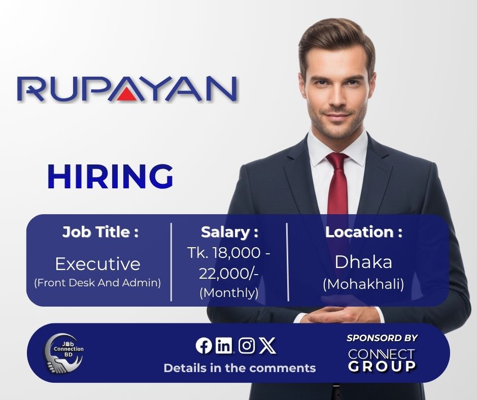 JobConnectionBD's tweet photo. Job Title: Executive (Front Desk And Admin)
Organization: Rupayan Group
Location: Dhaka (Mohakhali)
Deadline: 15 October 2026
Apply link in first comment
Follow Job Connection BD for daily job updates!
#Jobs #JobCircular #Executive #RupayanGroup #JobConnectionBD https://t.co/xX0bzmZMyt