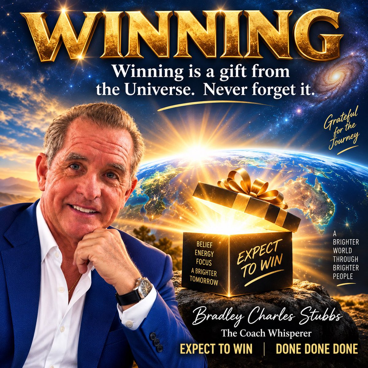 CoachWhisperer's tweet photo. WINNING
Winning is a gift from the
Universe. Never forget it.
Bradley Charles Stubbs
The Coach Whisperer
EXPECT TO WIN
DONE DONE DONE
#BradleyCharlesStubbs
#TheCoachWhisperer
#ExpectToWin
#Believership
#SeeTheFuture
#GlobalMindCoach
#WorldNumberOne https://t.co/Aqrz5uaWEe