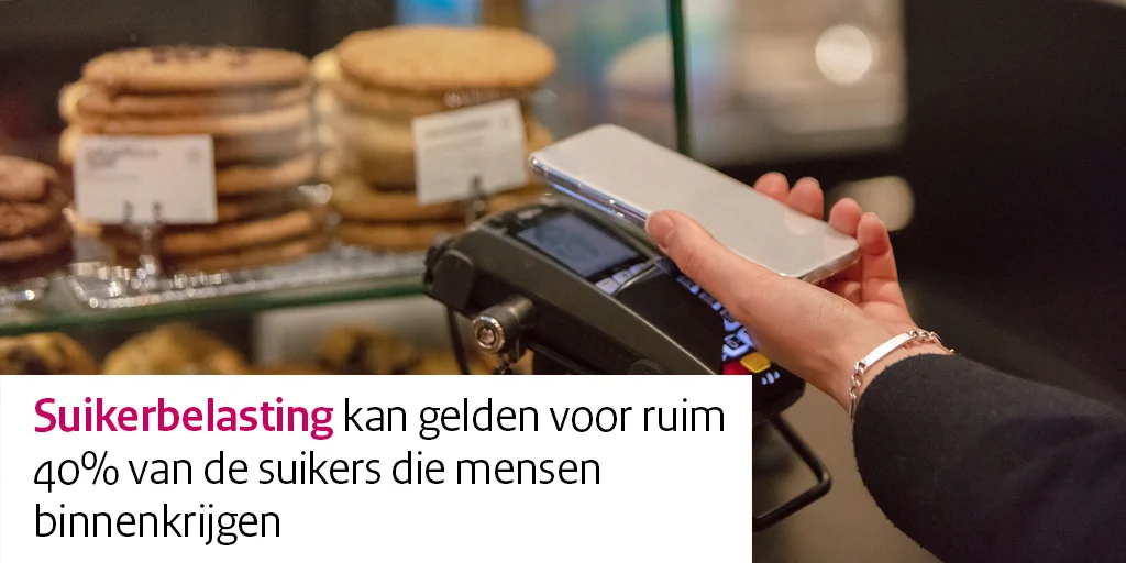 Suikerbelasting kan gelden voor ruim 40% van de suikers die mensen binnenkrijgen