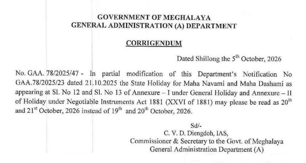 MeghalayaGov's tweet photo. #Corrigendum to #Notification No. GAA.78/2025/23 dated 21.10.2025 – Revision of Dates for #MahaNavami and #MahaDashami, State Holidays, 2026 @CyrilDiengdoh (https://t.co/Yfta5URx5G) https://t.co/ntMVwIsm0U