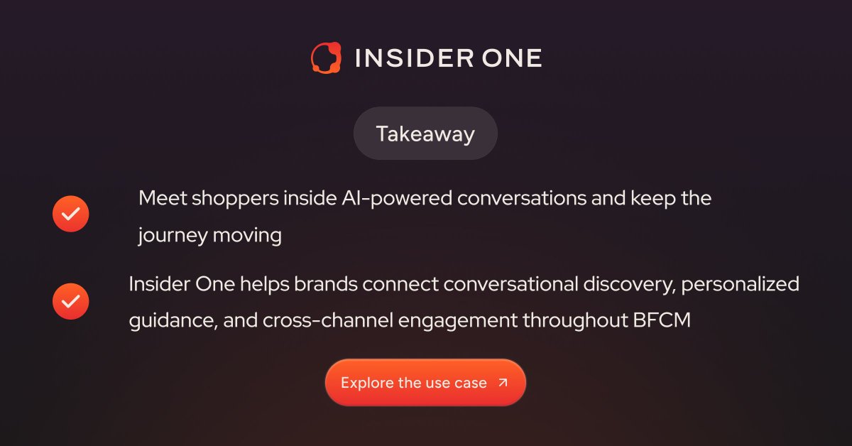 insideronehq's tweet photo. 𝗕𝗙𝗖𝗠 𝗨𝗦𝗘 𝗖𝗔𝗦𝗘 #𝟳 💬
Bring #BFCM discovery to ChatGPT.

With Insider One’s ChatGPT Apps integration, turn conversational intent into personalized recommendations and connected journeys.

Meet shoppers where the question starts. 👉 https://t.co/4ukvQeXcBQ

#InsiderOne https://t.co/dLPPLjOwiq