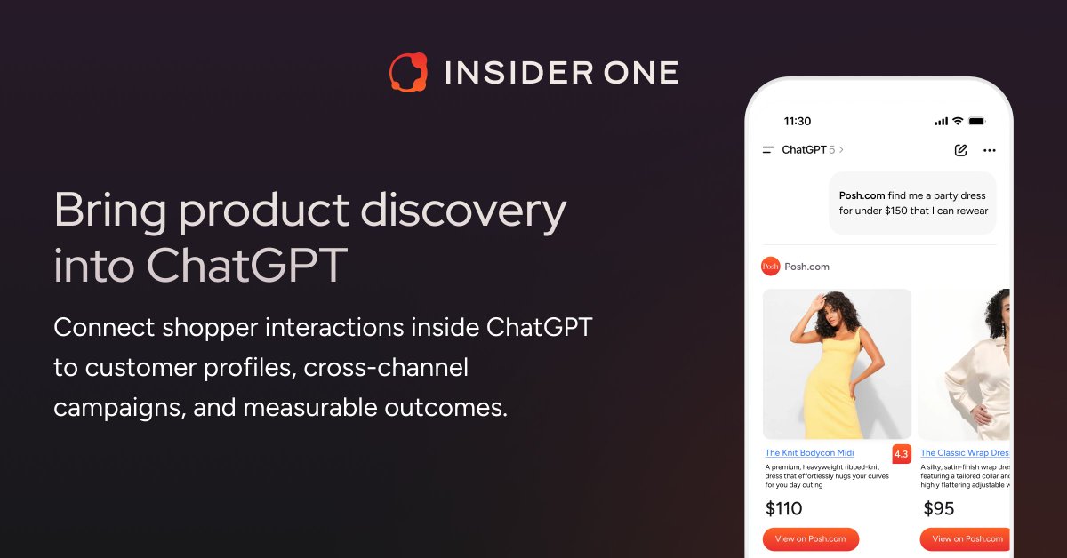 insideronehq's tweet photo. 𝗕𝗙𝗖𝗠 𝗨𝗦𝗘 𝗖𝗔𝗦𝗘 #𝟳 💬
Bring #BFCM discovery to ChatGPT.

With Insider One’s ChatGPT Apps integration, turn conversational intent into personalized recommendations and connected journeys.

Meet shoppers where the question starts. 👉 https://t.co/4ukvQeXcBQ

#InsiderOne https://t.co/dLPPLjOwiq