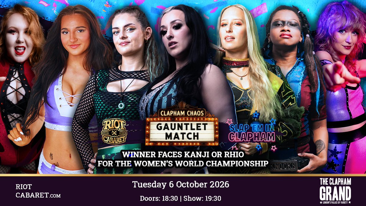 RiotCabaret's tweet photo. Tonight, seven women enter the Clapham Chaos Gauntlet.
One walks out with a Women's World Championship opportunity.
SLAP 'EM IN CLAPHAM | Doors 18:30
ποΈ Link in bio https://t.co/DiqUFJ4Nbq