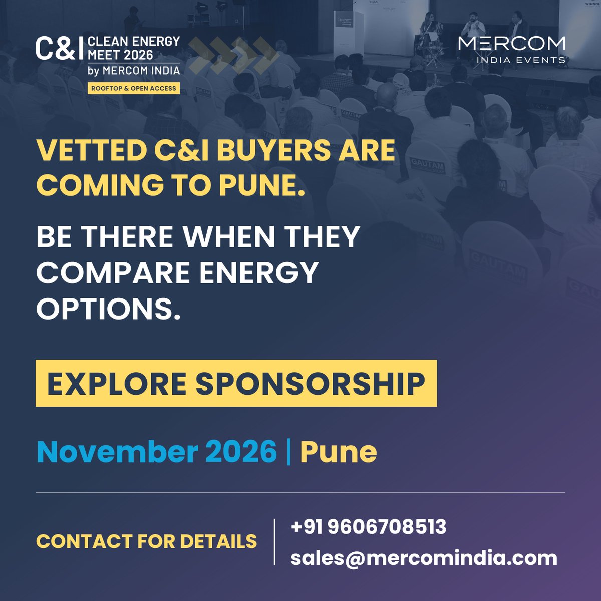 MercomIndia's tweet photo. VETTED C&I BUYERS ARE COMING TO COMPARE ENERGY OPTIONS.
Put your company in front of them.
Meet pre-screened C&I consumers with real power requirements at the Pune C&I Clean Energy Meet 2026.
📅 Nov | Pune
EXPLORE SPONSORSHIP: sales@mercomindia.com
#MercomIndia #Pune #CAndI https://t.co/xcFAVjsBsw
