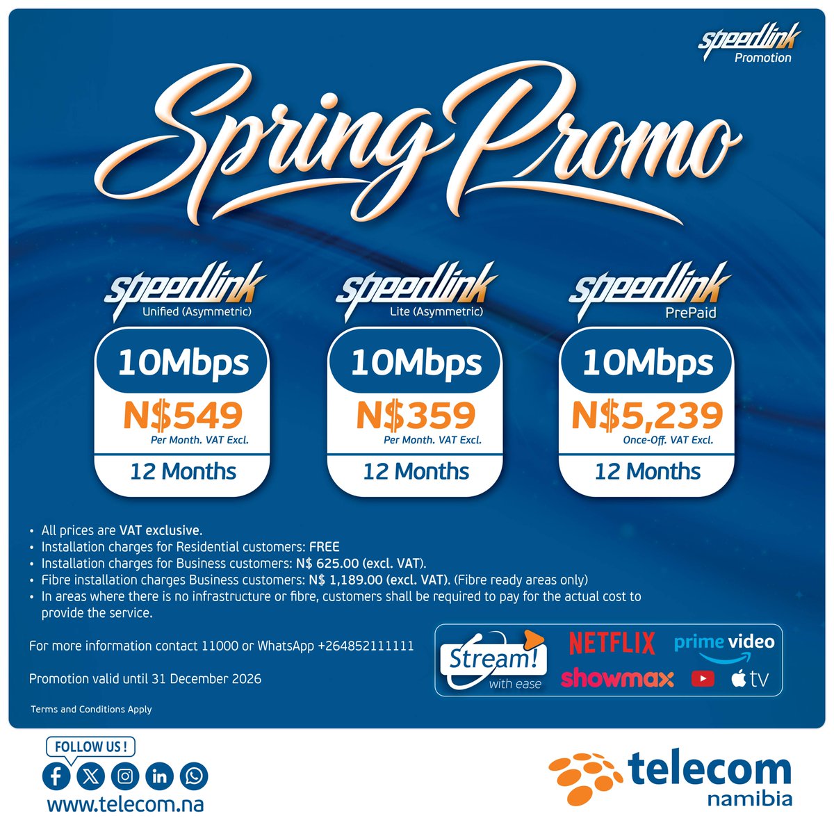 TelecomNamibia's tweet photo. Spring into better connectivity with our Speedlink Spring Promo! 

Choose from Speedlink Unified, Speedlink Lite or Speedlink Prepaid and enjoy 10Mbps internet at special promotional rates.

Promotion valid until 31 December 2026. 
T&amp;Cs apply. https://t.co/kvIGxxUtEf