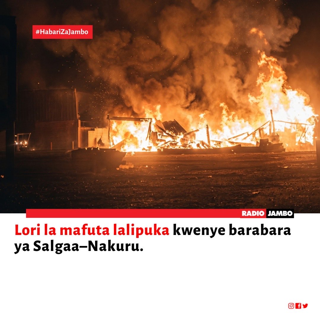 RadioJamboKenya's tweet photo. Lori la mafuta lalipuka usiku wa manane eneo la Salgaa (Nakuru–Eldoret highway); watu wawili wajeruhiwa huku barabara ikifungwa.
#KituoChaWakenya https://t.co/5YDrbKZiIi