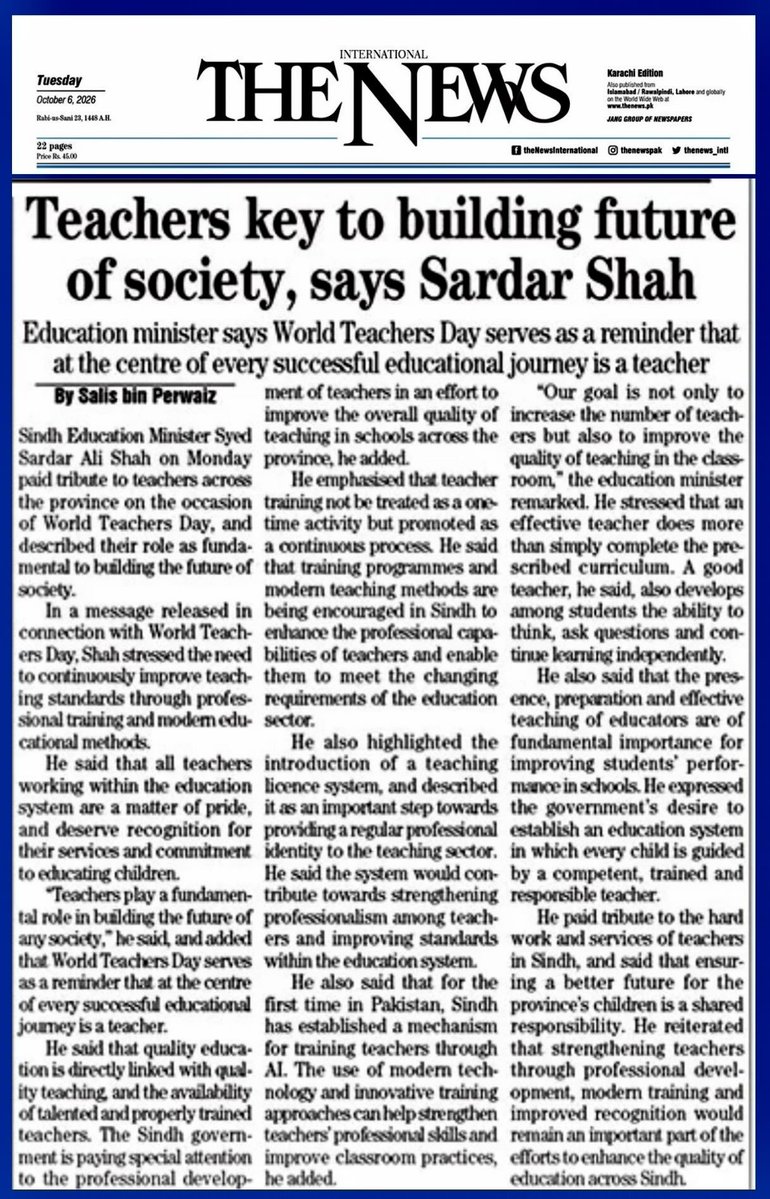 rustamanisajjad's tweet photo. #TheNews

Teachers key to building future of society, says Sardar Shah

On World Teachers’ Day, Sindh Education Minister Syed Sardar Ali Shah paid tribute to teachers, calling them the foundation of a better society. He highlighted continuous professional training, modern teaching methods, teacher licensing and AI-based capacity building to strengthen teaching quality across Sindh. #SindhEducation

@MinisterEduGos @Saeed_Sangri @seema7766 @A_B_I_D_