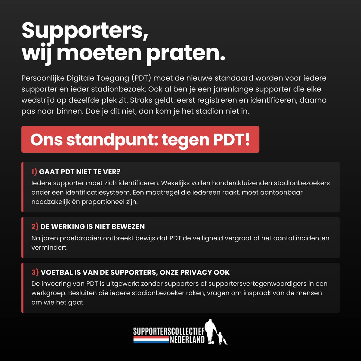SupportersNL's tweet photo. Onze sport. Onze privacy. Onze toekomst.

PDT raakt straks iedere supporter die een stadion wil bezoeken. De werking is niet bewezen, de maatregel is buitenproportioneel en supporters zijn niet betrokken bij de totstandkoming ervan.

Daarom zeggen wij: géén verplichte PDT. https://t.co/aq8XaojoDD