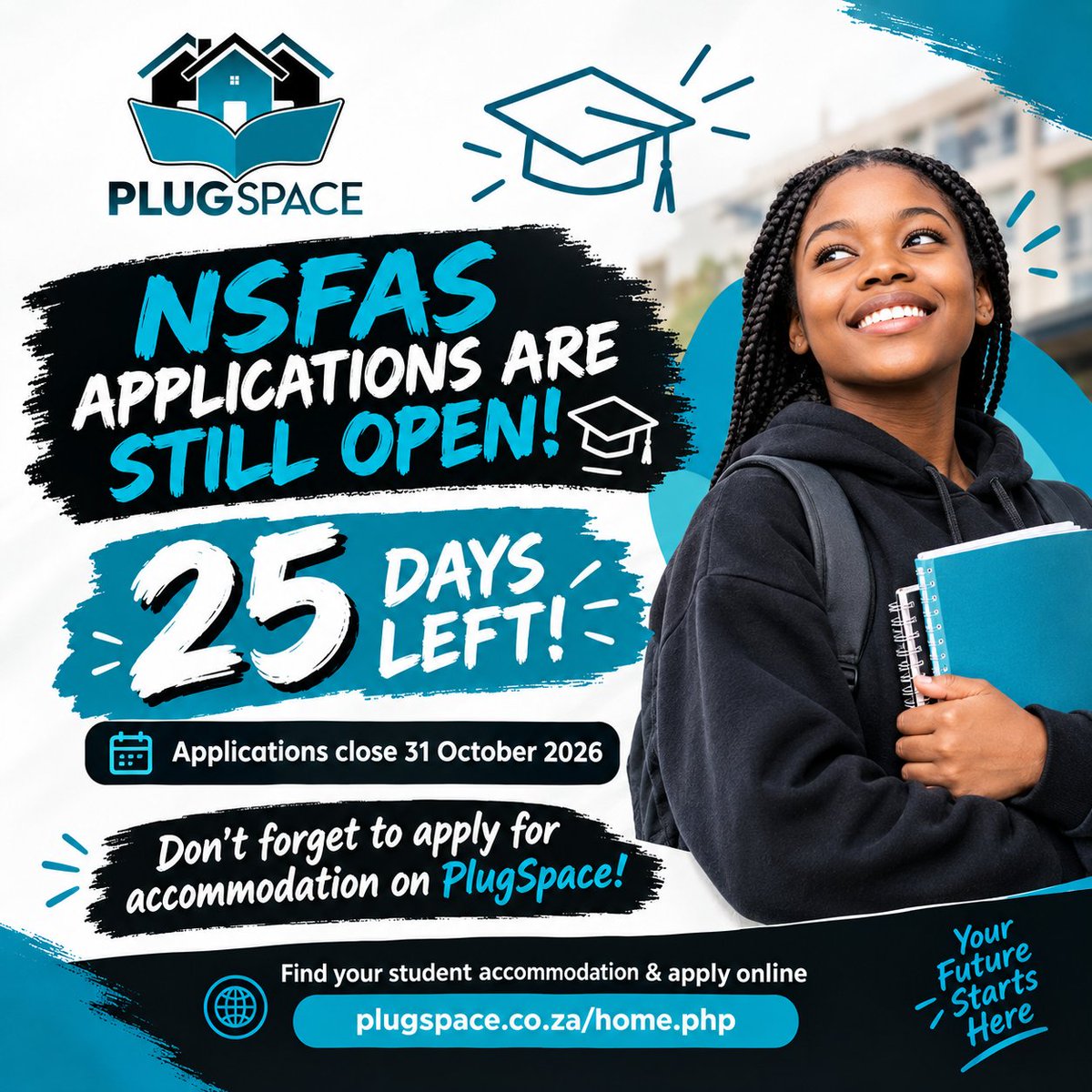 _Plugspace's tweet photo. 🚨 25 DAYS LEFT! 🚨
NSFAS applications are still open! 🎓 Don’t miss out—apply before 31 October and don’t forget to find your accommodation on PlugSpace. 🏠💙

https://t.co/Sg0Mq3c0Xt

#NSFAS #PlugSpace #StudentAccommodation #UJ #Wits #students https://t.co/4a21ucOzvl