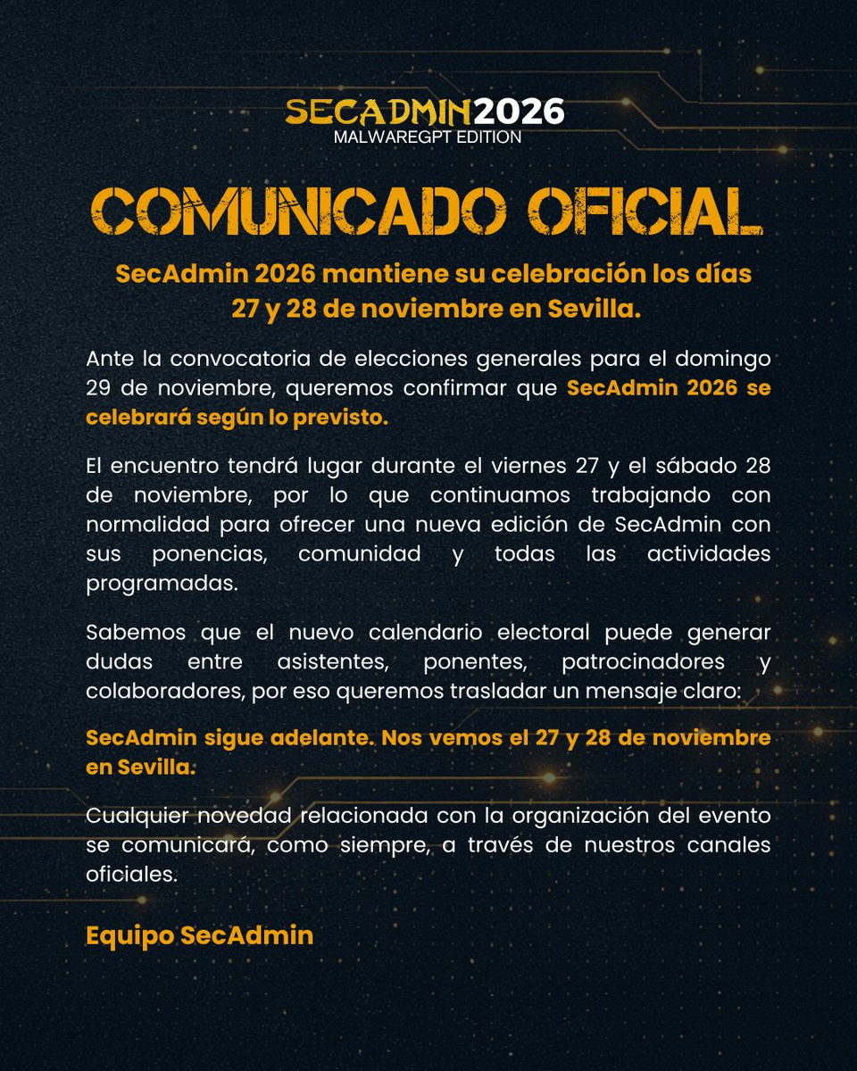 secadm1n's tweet photo. 📢 SecAdmin 2026 sigue adelante.
Ante la convocatoria de elecciones generales para el domingo 29 de noviembre, confirmamos que la CON mantiene sus fechas.
📅 27 y 28 de noviembre
📍 Sevilla
Seguimos preparando SecAdmin con total normalidad.
#SecAdmin2026 #Ciberseguridad https://t.co/Ic5lSlcqO4