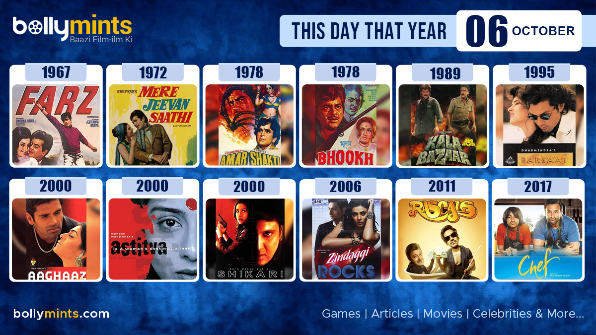 BollyMints's tweet photo. Here are the few #BollywoodMovies released on this day. Stay tuned at https://t.co/Xdw0xdm14f for more #updates #ThisDayThatYear #6October #Farz #MereJeevanSaathi #AmarShakti #Bhookh #KalaBazar #Barsaat #Aaghaaz #Astitva #Shikari #ZindaggiRocks #Rascals #Chef https://t.co/Arx6mAaG7J